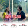 About Nang Ribana Song